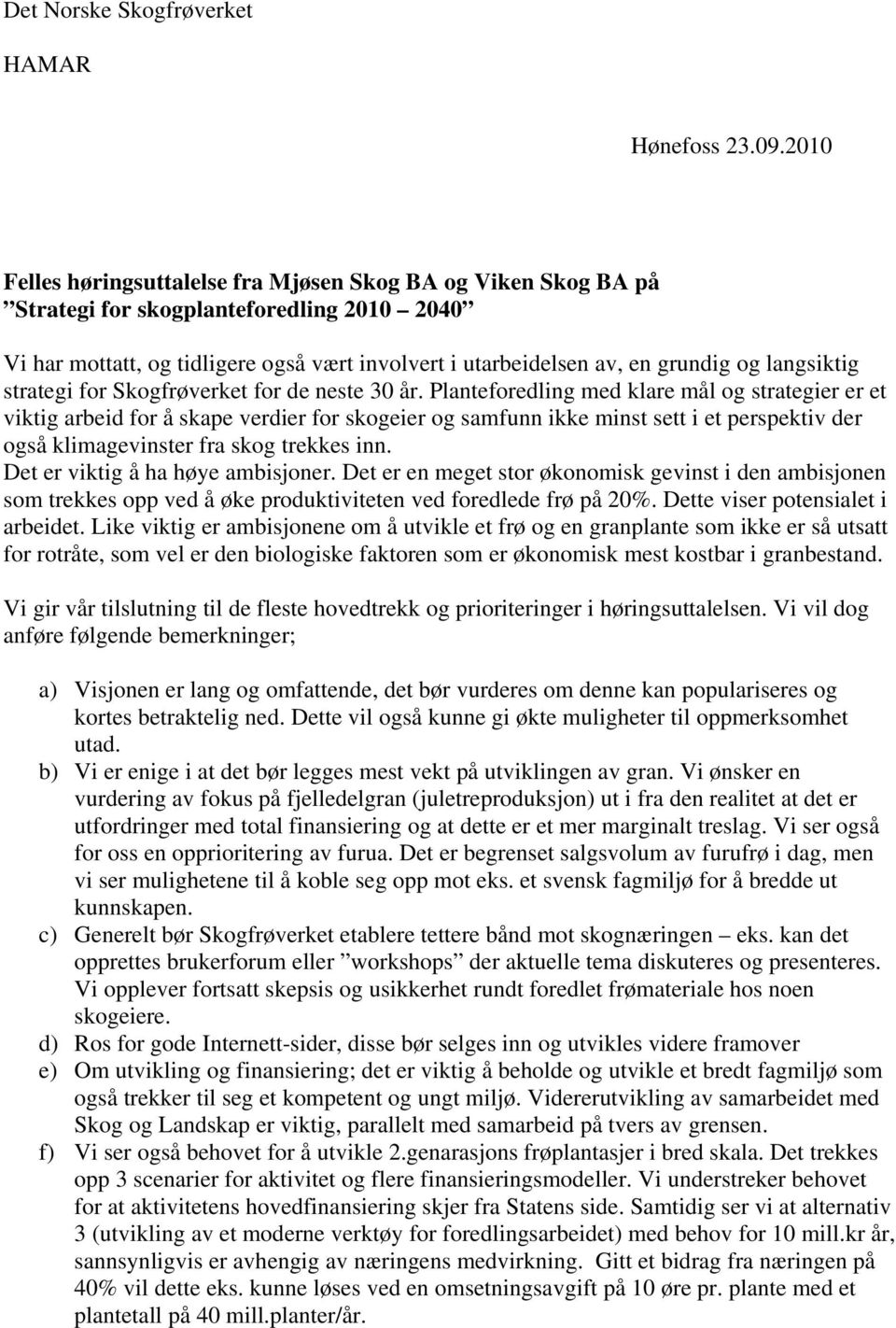 langsiktig strategi for Skogfrøverket for de neste 30 år.