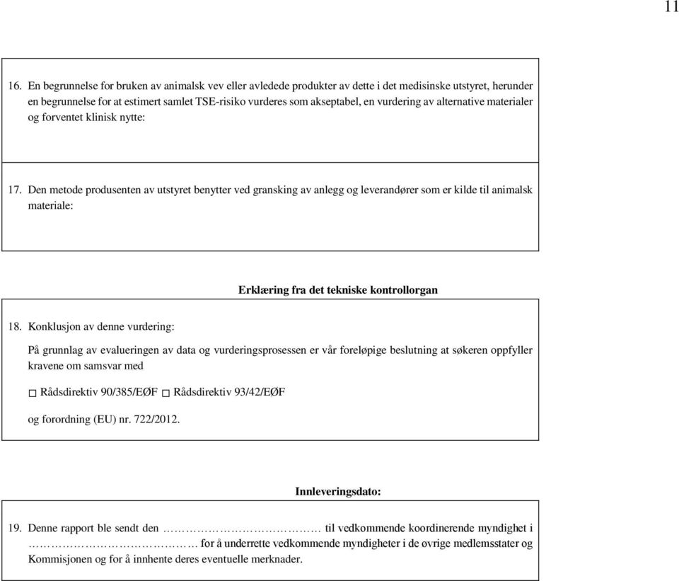 av alternative materialer og forventet klinisk nytte: 17.