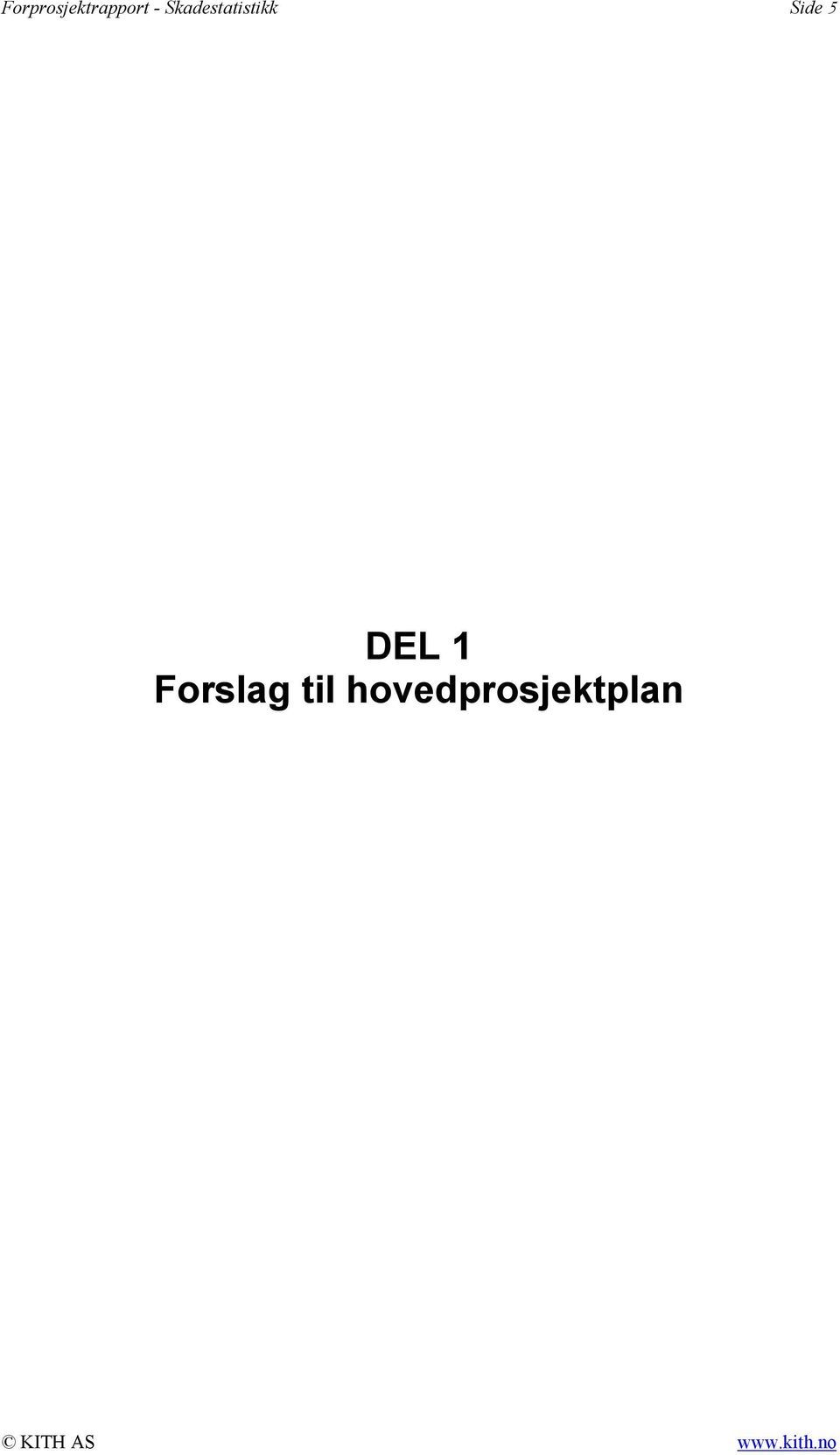 DEL 1 Forslag til