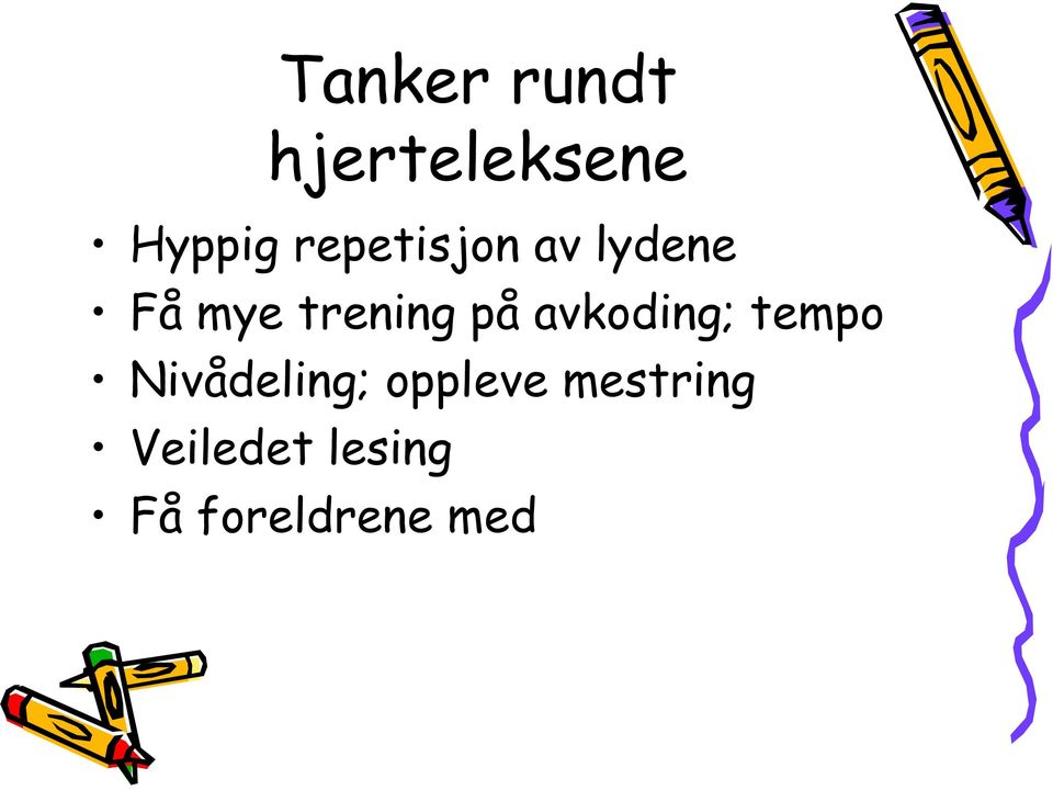 på avkoding; tempo Nivådeling;