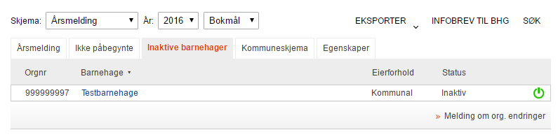 2. Dersom brukeren klikker på linken Gjør inaktiv og slett skjema vil skjemaet for den påbegynte rapporteringen slettes og barnehagen flyttes til arkfanen Inaktive barnehager.