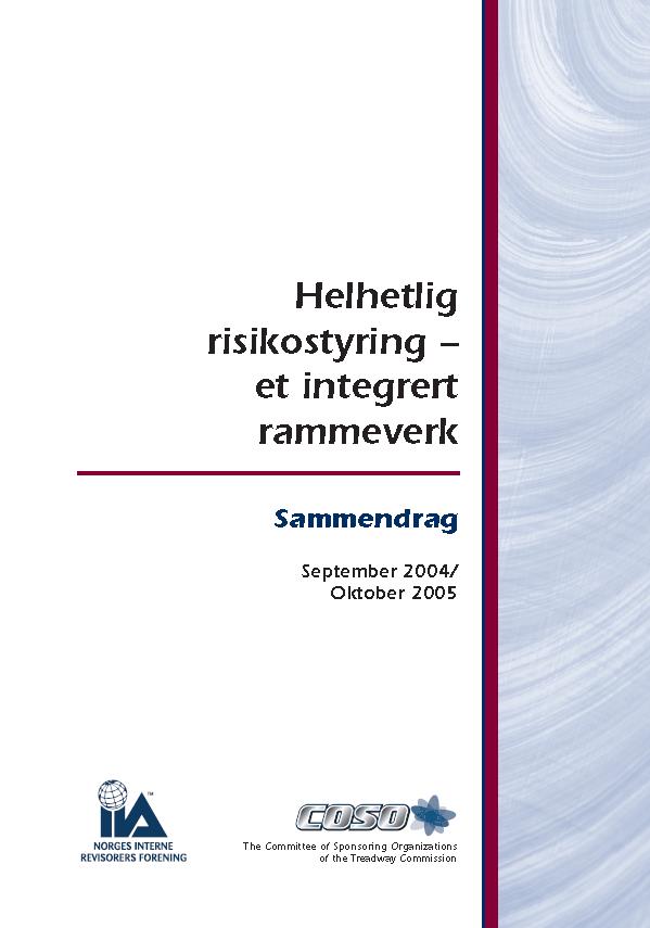 Som ansvarlig leder må du stille deg følgende spørsmål; Hvordan kan du identifisere nye og endrede risikofaktorer? Hvilke av disse risikofaktorene er vurdert som de vesentligste for din virksomhet?