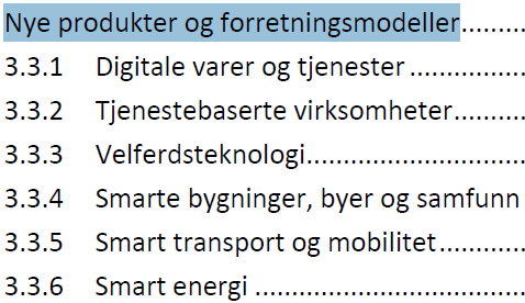 oppdrag fra NHO Denne anbefaler jeg alle å lese og reflektere over, den belyser hvordan digitalisering griper inn i