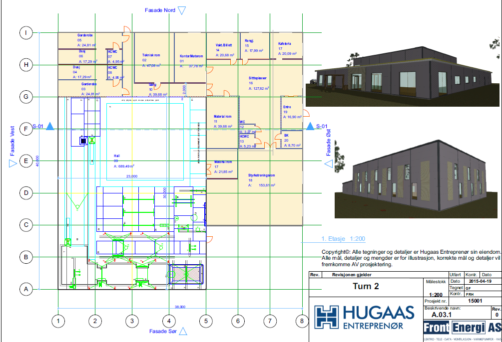 Levering av selve hallen/bygget: Samarbeid med Ved Tor Helgeton 40033335,