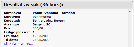 tilgjengelig fra kursarrangøren. Klikker du på en av kurstypene vil du få opp en liste over tilgjengelige kurs for den aktuelle kurstypen. 2.