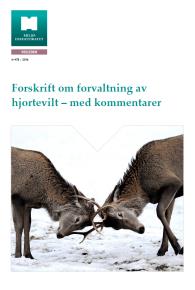 Hjorteviltforskrift og skadefelling Jakt- fiske og utmarksseminar. Nordland 2016. Kari Bjørneraas Gjennomgang av Hjorteviltforskriften?