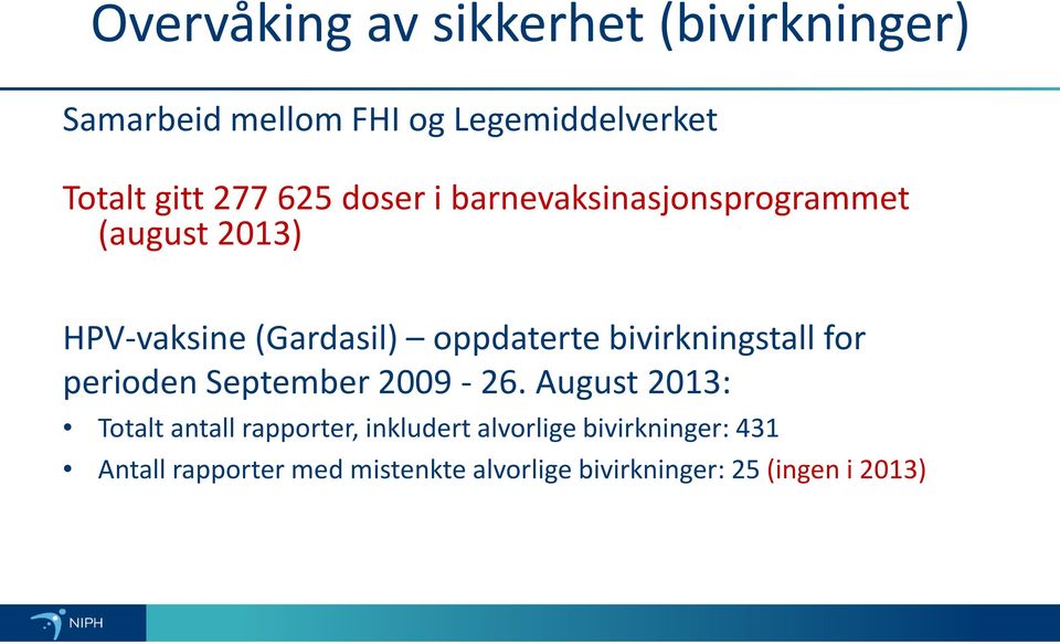 bivirkningstall for perioden September 2009-26.
