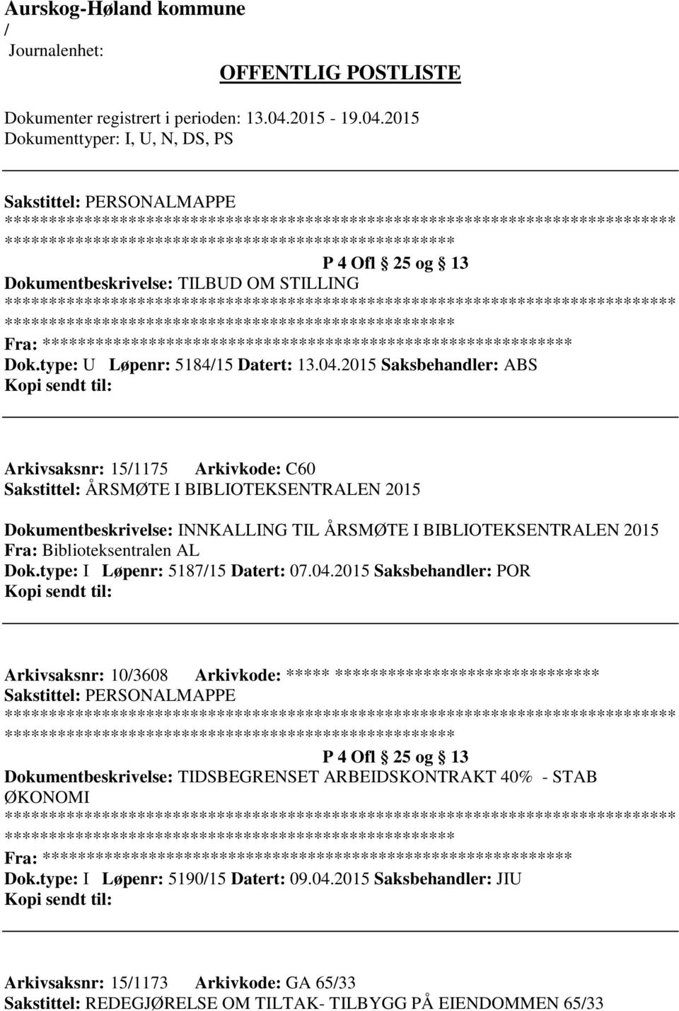 AL Dok.type: I Løpenr: 518715 Datert: 07.04.