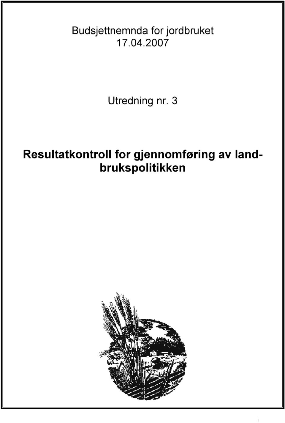 2007 Utredning nr.