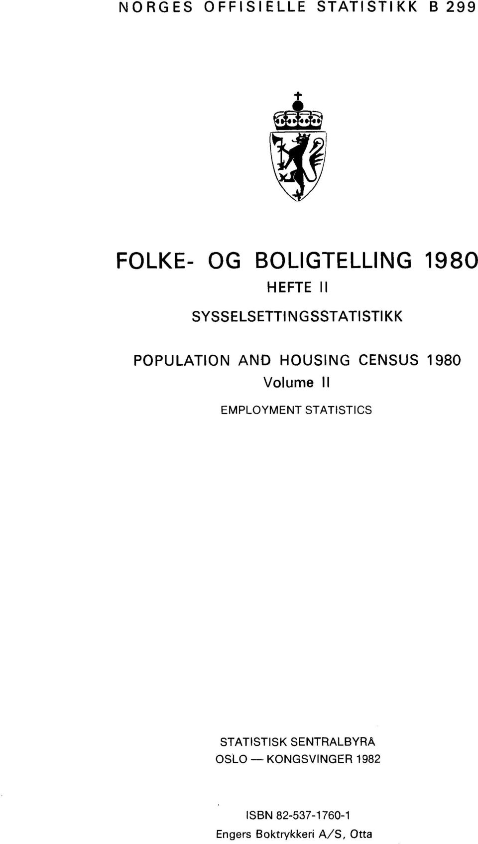 1980 Volume Il EMPLOYMENT STATISTICS STATISTISK SENTRALBYRÅ