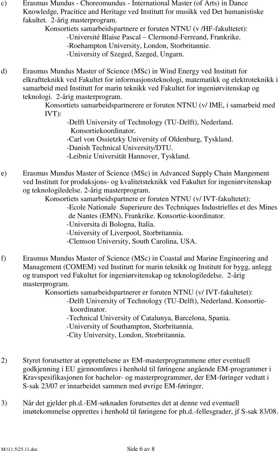 -University of Szeged, Szeged, Ungarn.