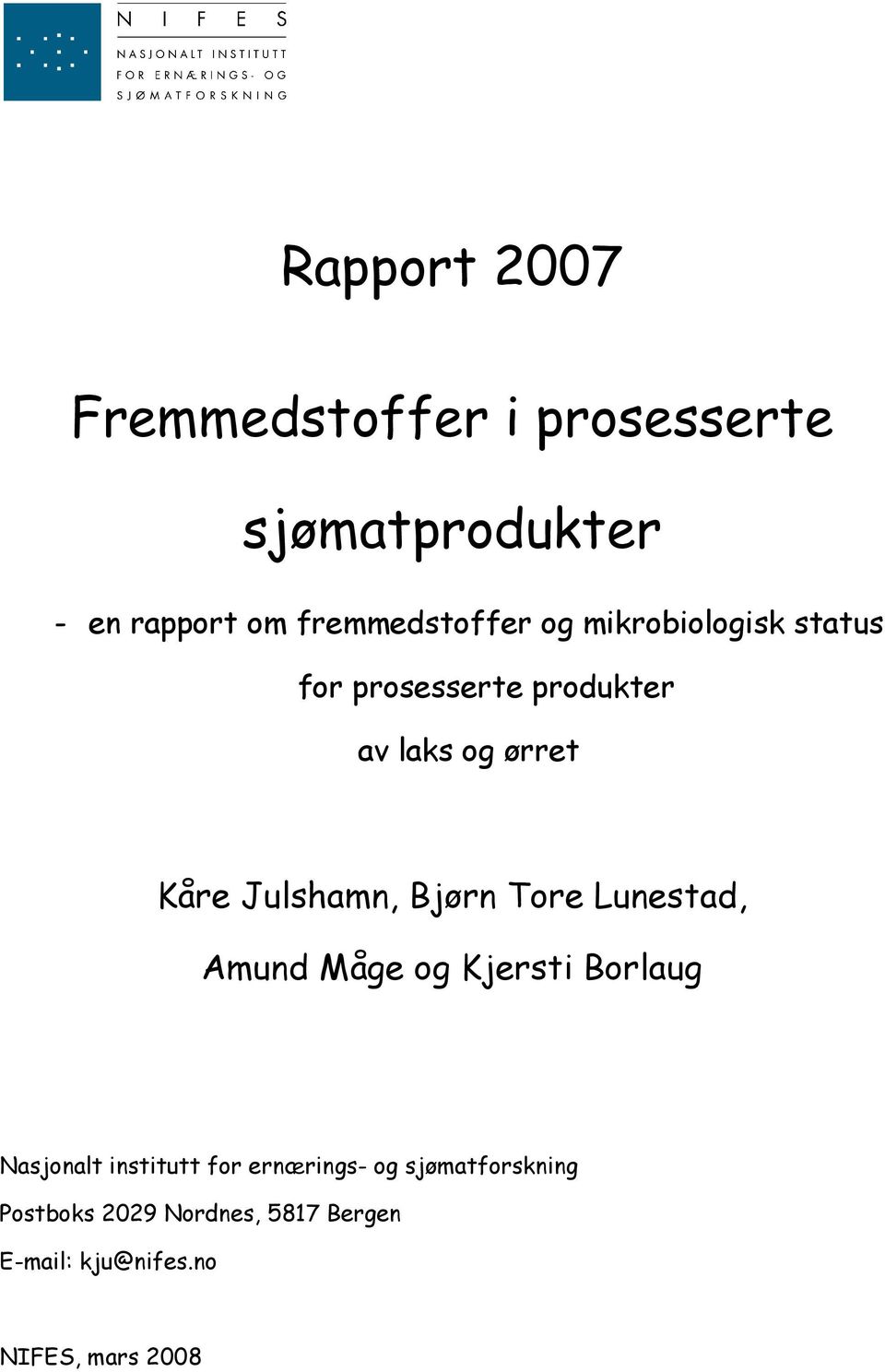 Julshamn, Bjørn Tore Lunestad, Amund Måge og Kjersti Borlaug Nasjonalt institutt for