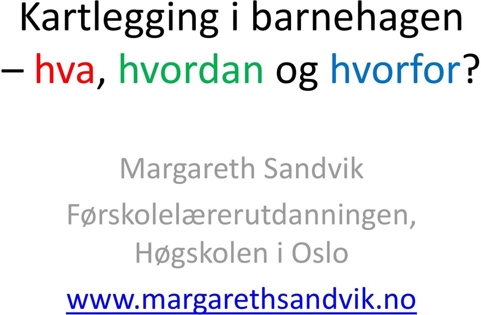 Margareth Sandvik