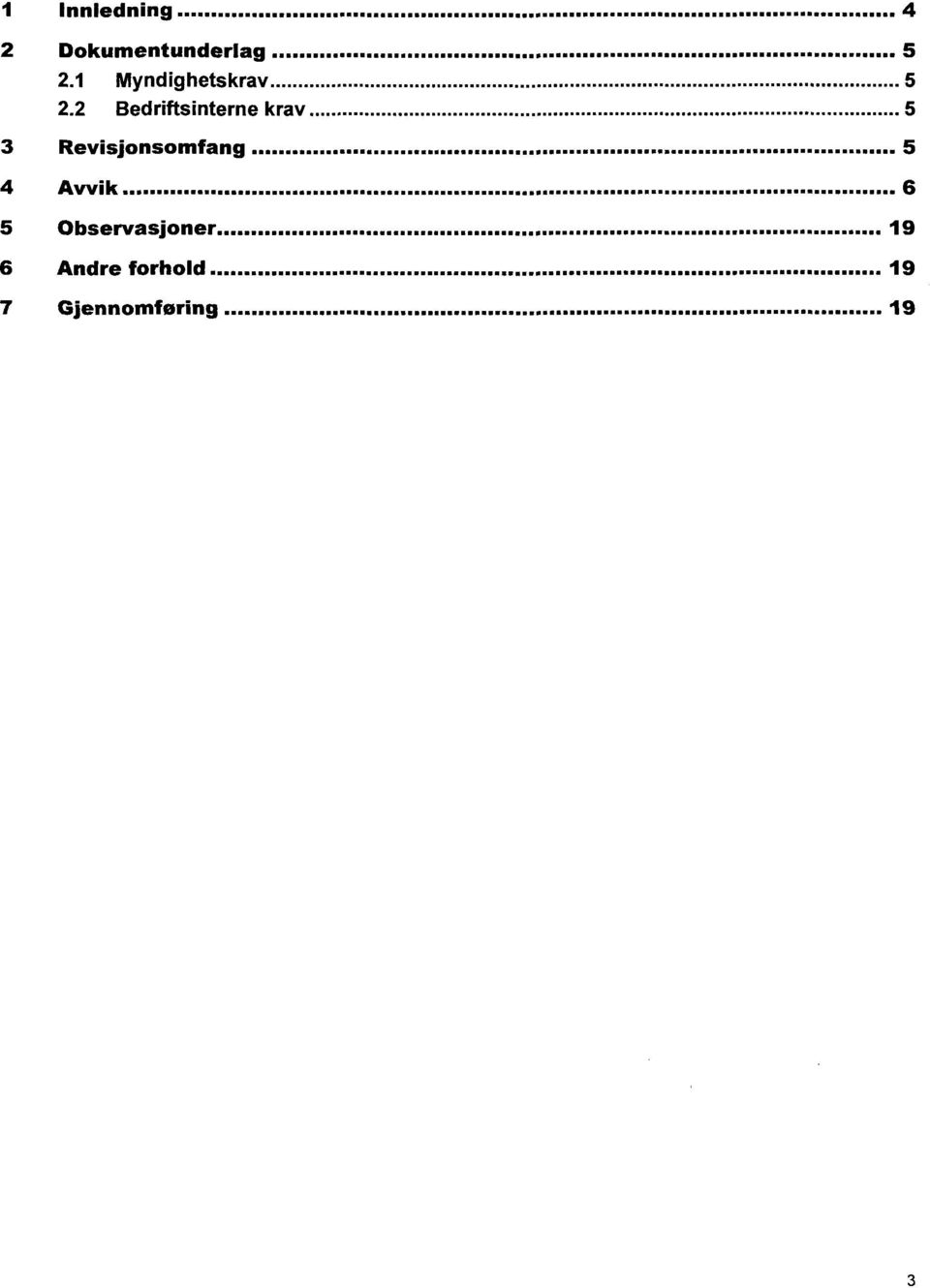 2Bedriftsinterne krav 5 3 Revisjonsomfang