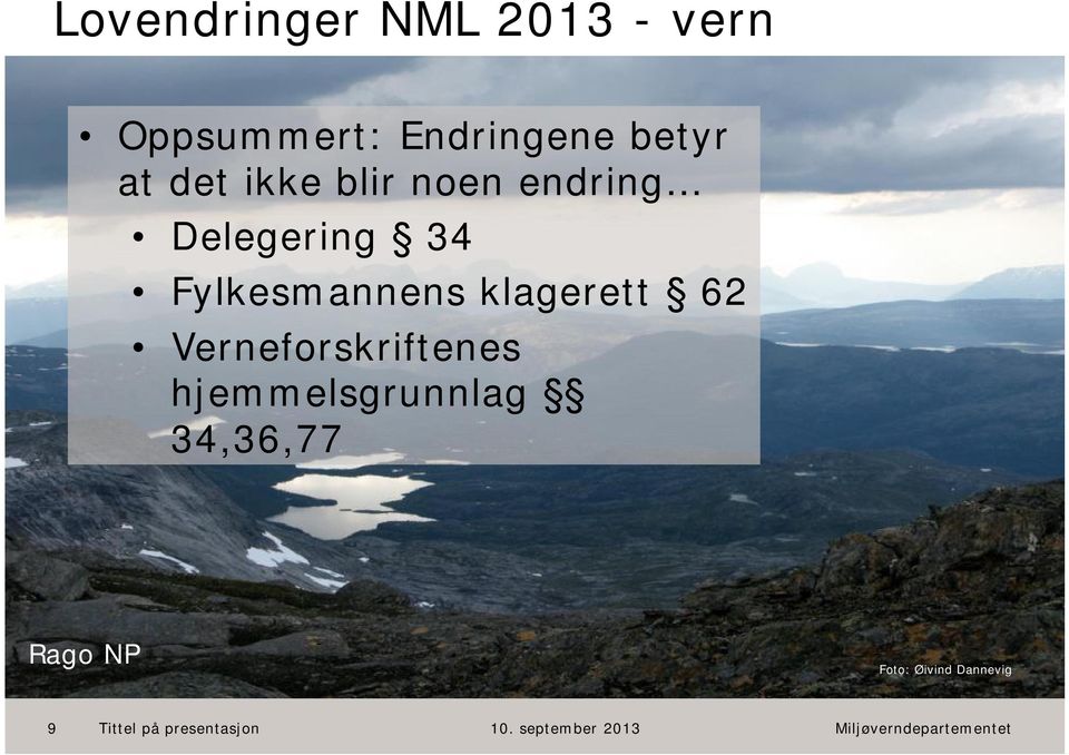 blir noen endring Delegering 34 Fylkesmannens