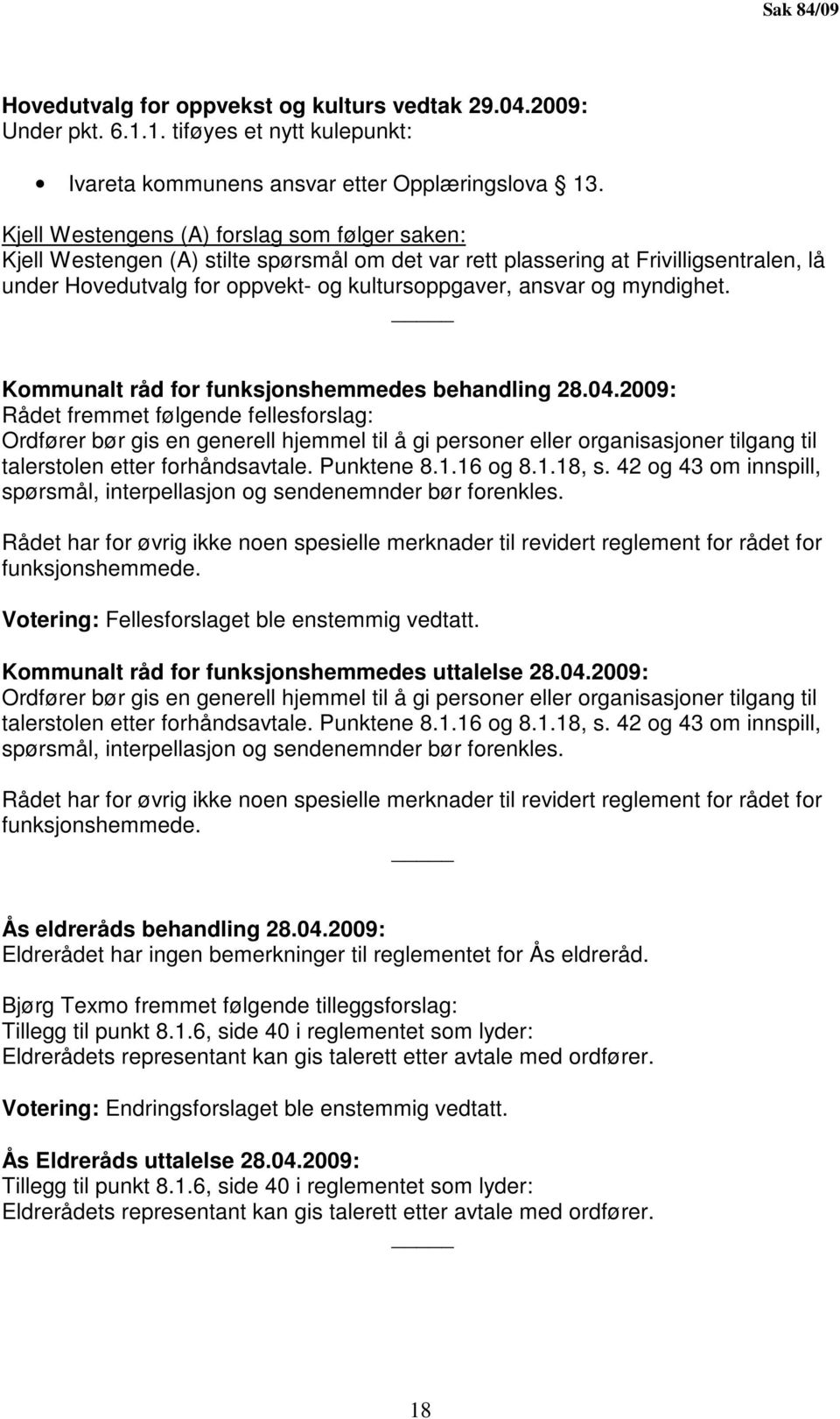 myndighet. Kommunalt råd for funksjonshemmedes behandling 28.04.