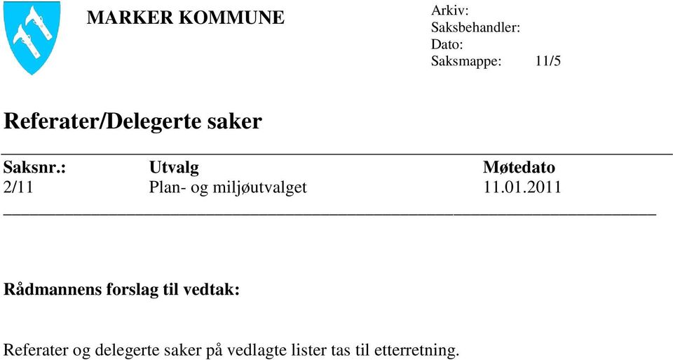 : Utvalg Møtedato 2/11 Plan- og miljøutvalget 11.01.