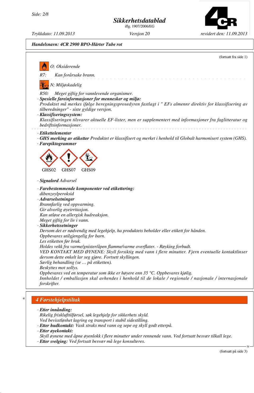 Klassifiseringssystem: Klassifiseringen tilsvarer aktuelle EF-lister, men er supplementert med informasjoner fra faglitteratur og bedriftsinformasjoner.