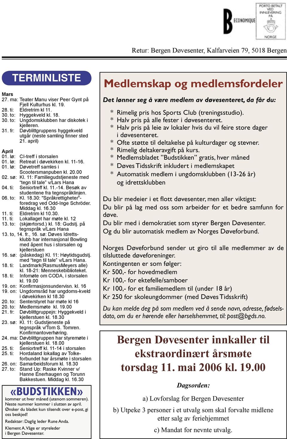 lø: Retreat i døvekirken kl. 11-16. 01. lø: Døvetreff samles i Scootersmanpuben kl. 20.00 02. sø: Kl. 11: Familiegudstjeneste med tegn til tale v/lars Hana 04. ti: Seniortreff kl. 11.-14.