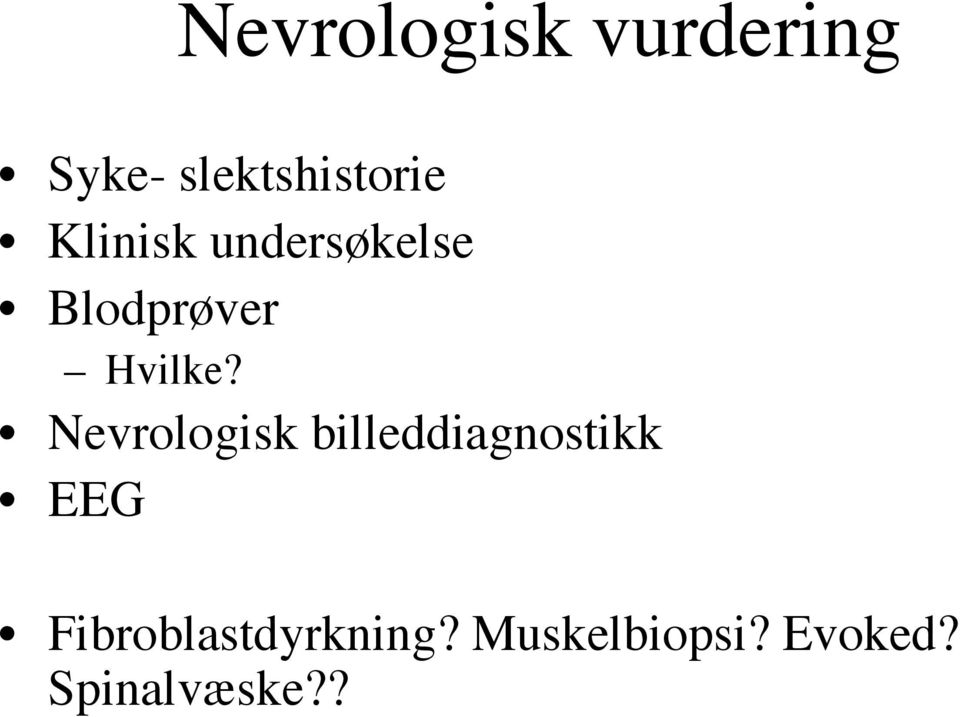 Nevrologisk billeddiagnostikk EEG