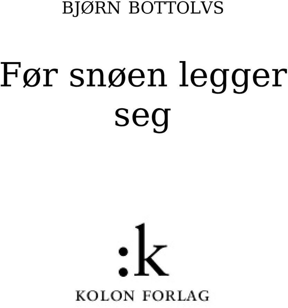 Før snøen