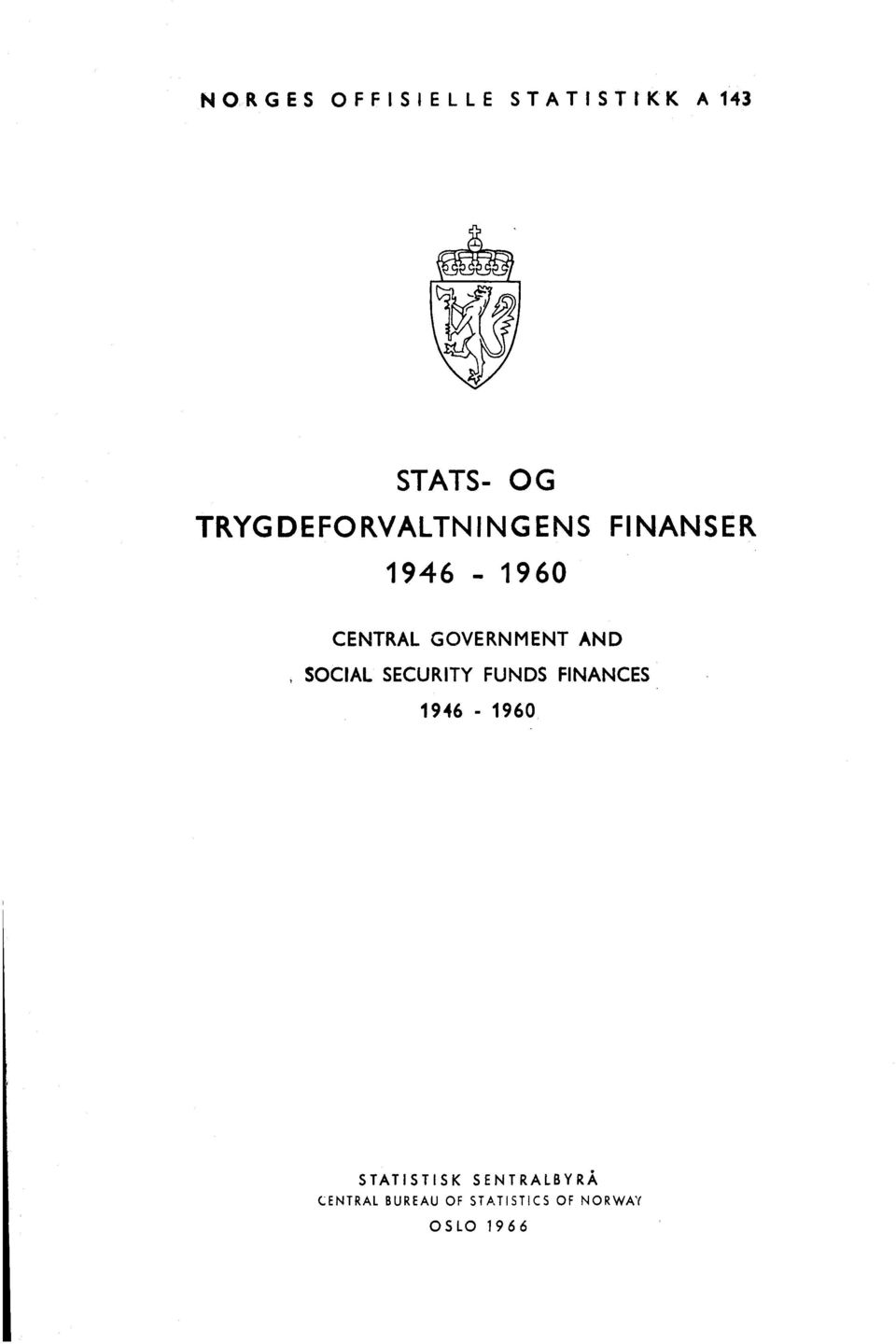 GOVERNMENT AND SOCIAL SECURITY FUNDS FINANCES 1946