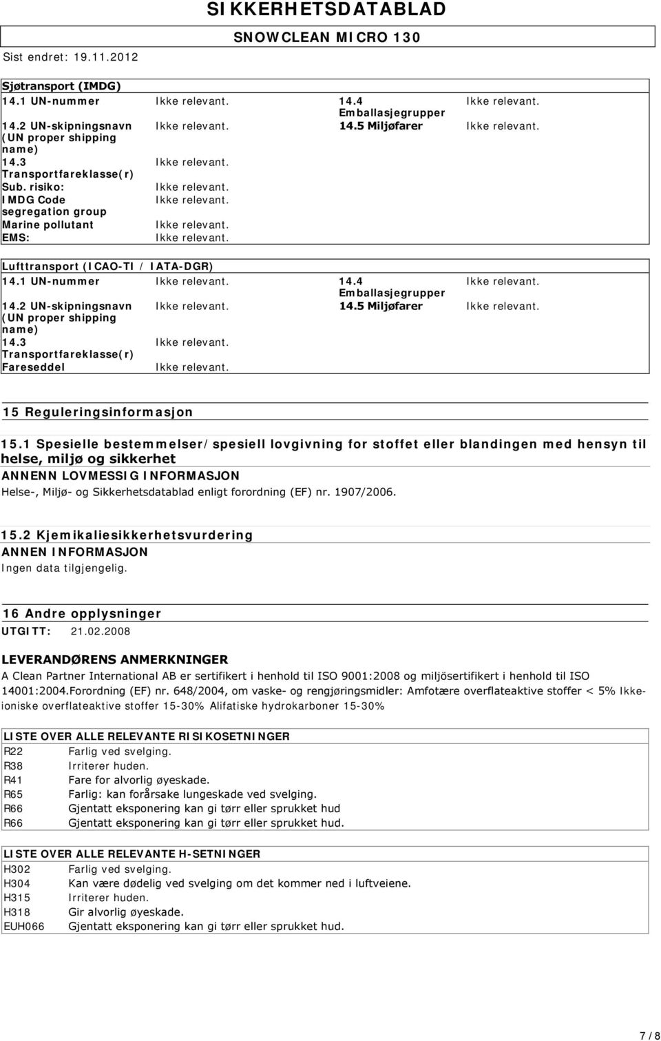 3 Transportfareklasse(r) Fareseddel 15 Reguleringsinformasjon 15.