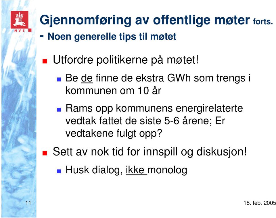 Be de finne de ekstra GWh som trengs i kommunen om 10 år Rams opp kommunens