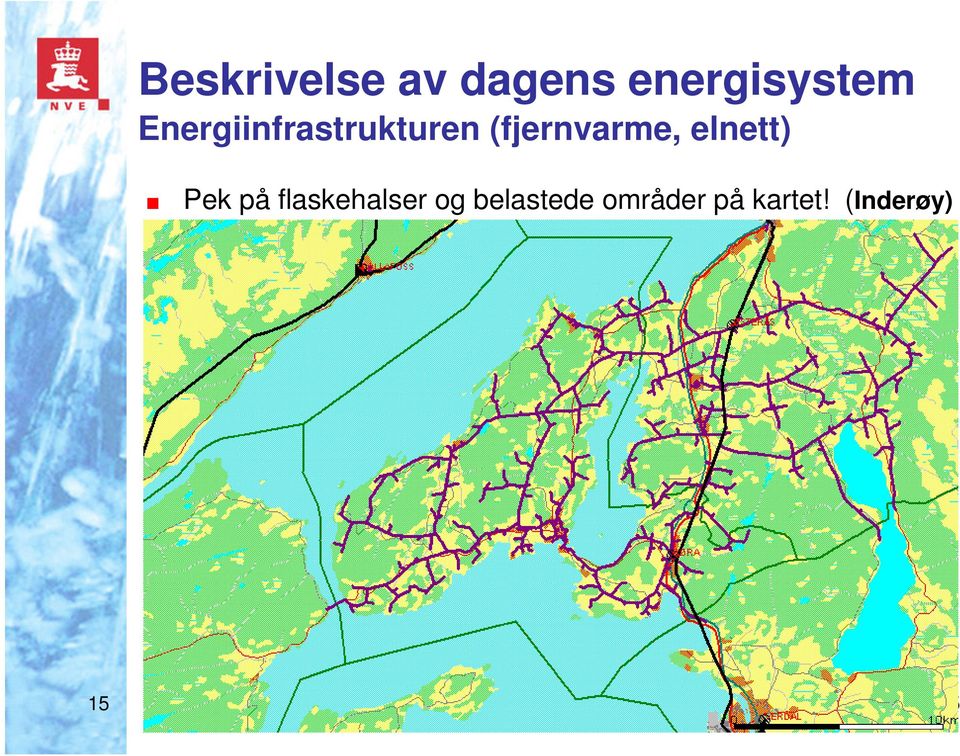 elnett) Pek på flaskehalser og