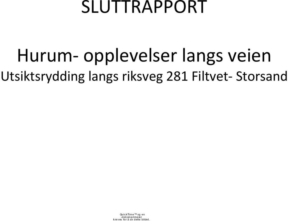 Filtvet- Storsand Quic ktime og en -dek