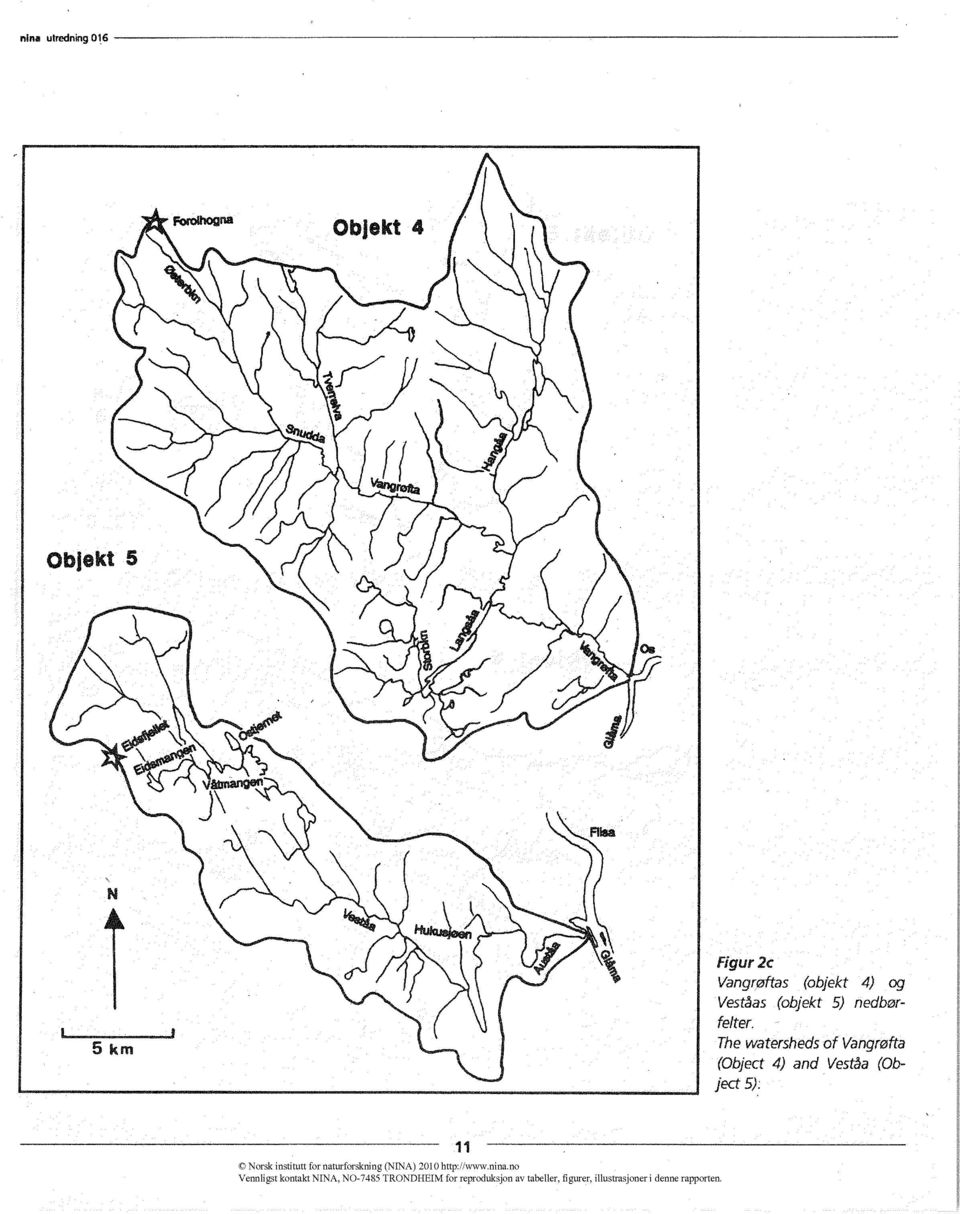 The watersheds of Vangrøfta (Object 4) and Veståa (0bject 5): 11 Norsk institutt for
