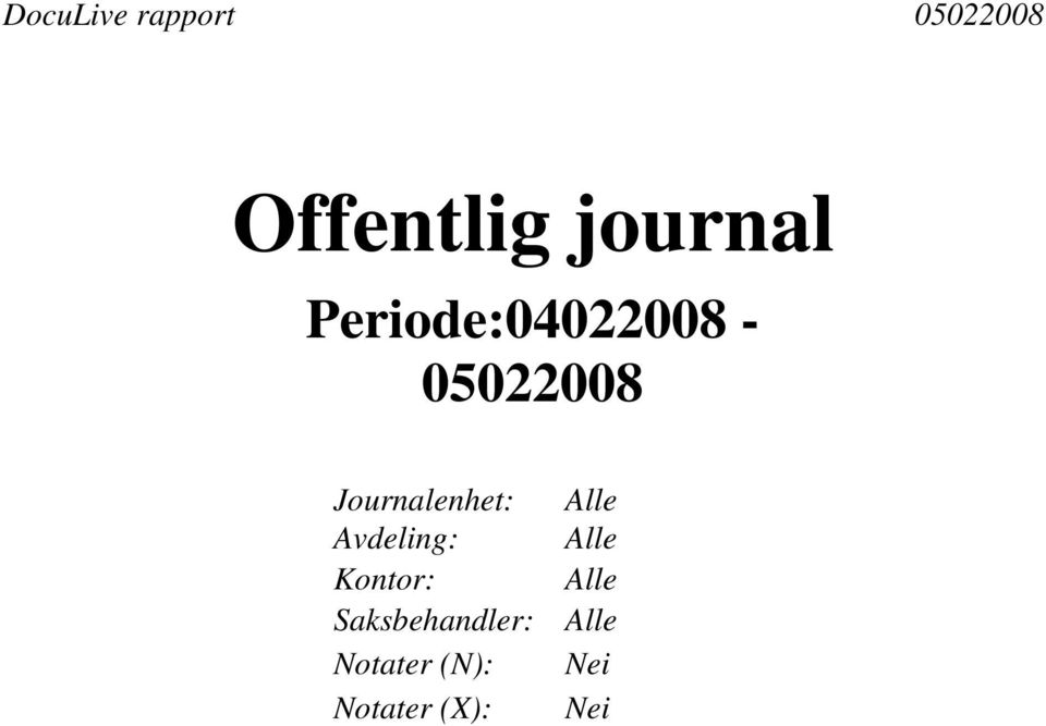 Journalenhet: Alle Avdeling: Alle