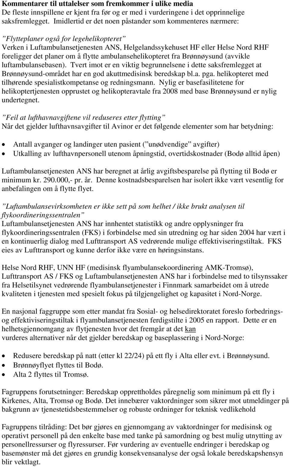 om å flytte ambulansehelikopteret fra Brønnøysund (avvikle luftambulansebasen).