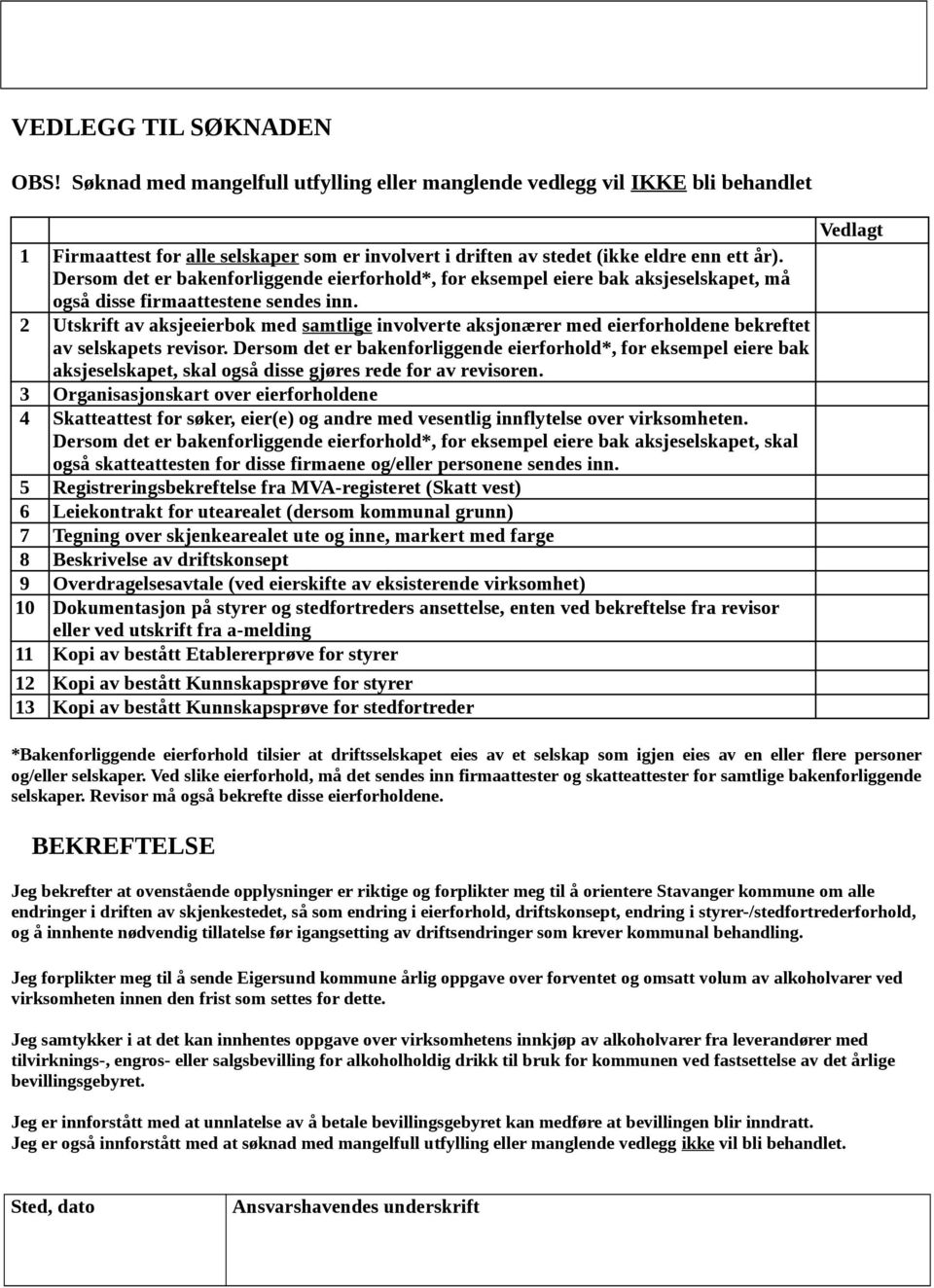 2 Utskrift av aksjeeierbok med samtlige involverte aksjonærer med eierforholdene bekreftet av selskapets revisor.