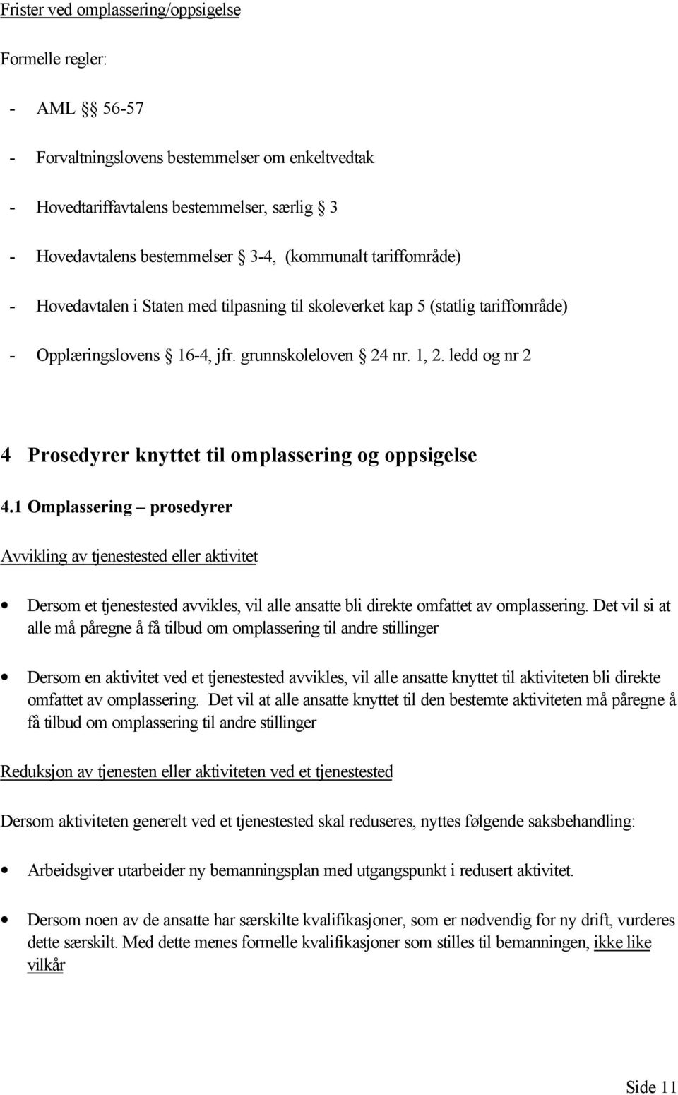 ledd og nr 2 4 Prosedyrer knyttet til omplassering og oppsigelse 4.