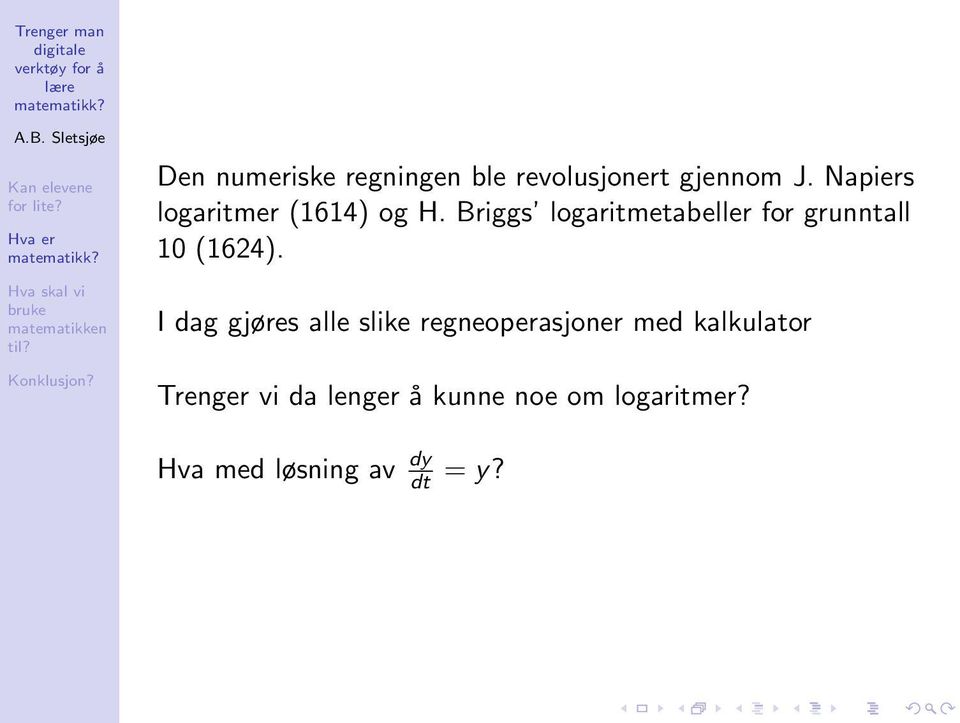 Briggs logaritmetabeller for grunntall 10 (1624).