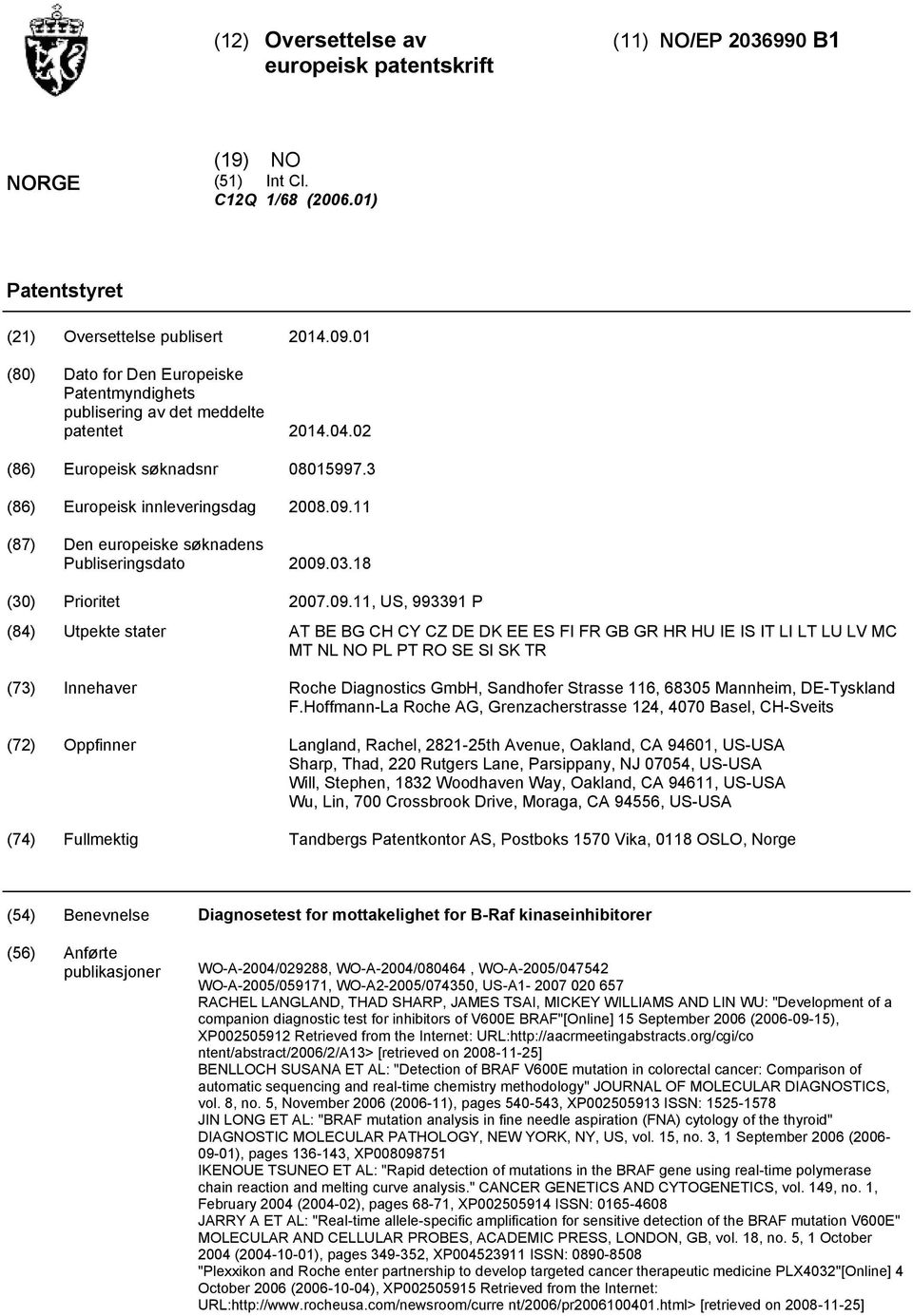 11 (87) Den europeiske søknadens Publiseringsdato 2009.