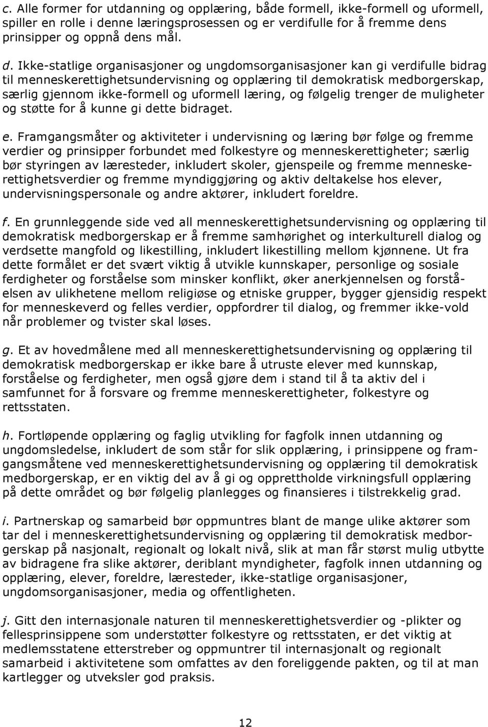 ns prinsipper og oppnå de