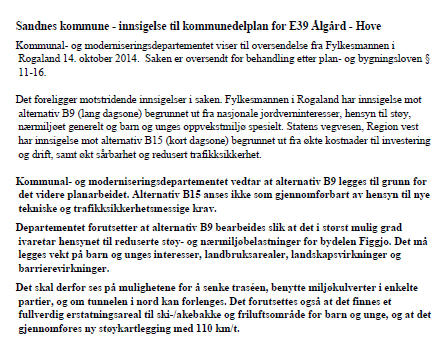 Jordvern E 39 Hove -Ålgård Kommunedelplan Innsigelse fra Sandnes Kommune fikk ikke medhold i Komm.