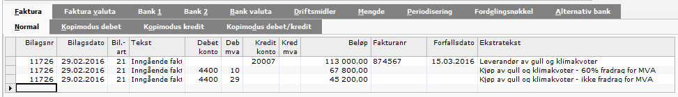 Bokføring ved kjøp av gull og klimakvoter Nedenfor ser vi hvordan kjøp av gull pg klimakvoter skal bokføres ved kjøp innelands.