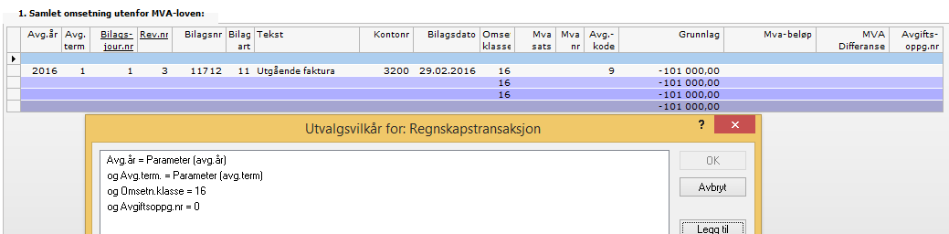 Post 2 Samlet omsetning og uttak innenfor MVA-loven og innførsel Vær oppmerksom på at denne posten er delt på to linjer i skjermbildet av tekniske årsaker, men det er en samlet spesifikasjon bak