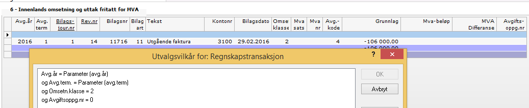 Utvalgskriterier i underliggende detalj vindu bak post 5 Direkteført avgift på MVA-konto: Post 6 Innenlands omsetning og uttak fritatt for MVA Grunnlagselement (-106.