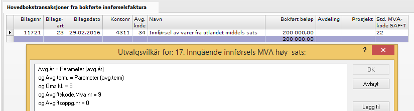 Utvalgskriterier i underliggende detalj vindu bak post 18: Utvalgskriterier for hovedbokstranser fra bokførte innførselsfaktura: Utvalgskriterier for delvinduet som viser selve innførselsfakturaen