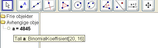 Binomialkoeffisient I med GeoGebra 5 0 Du skal finne binomialkoeffisientene og med GeoGebra. 16 Klikk på Vis og bruk venstretasten til å huke av for Algebrafelt.