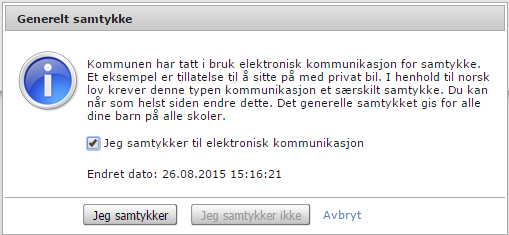 Samtykke Dersom kommunen har satt opp at de bruker elektronisk samtykke, vil fortsatt ved første innlogging bli spurt om å gi generelt