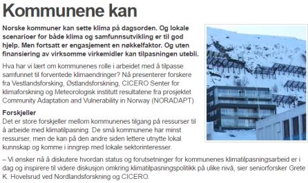 Hvilken kommune lager Norges første klimatilpasningsplan? The usual suspects? Oslo? De har så langt bare en klimatilpasningsstrategi (2014) Fredrikstad?