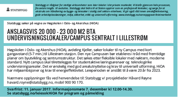 SØK I MARKEDET kartlegge mulighetene for en eventuell lokalisering på Lillestrøm gjennom; Nettverk