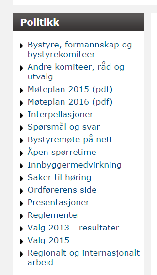 Politikk på kommunens nettsider Alt du trenger som folkevalgt i Drammen kommune Møteplanen Innkallingene Sakene,