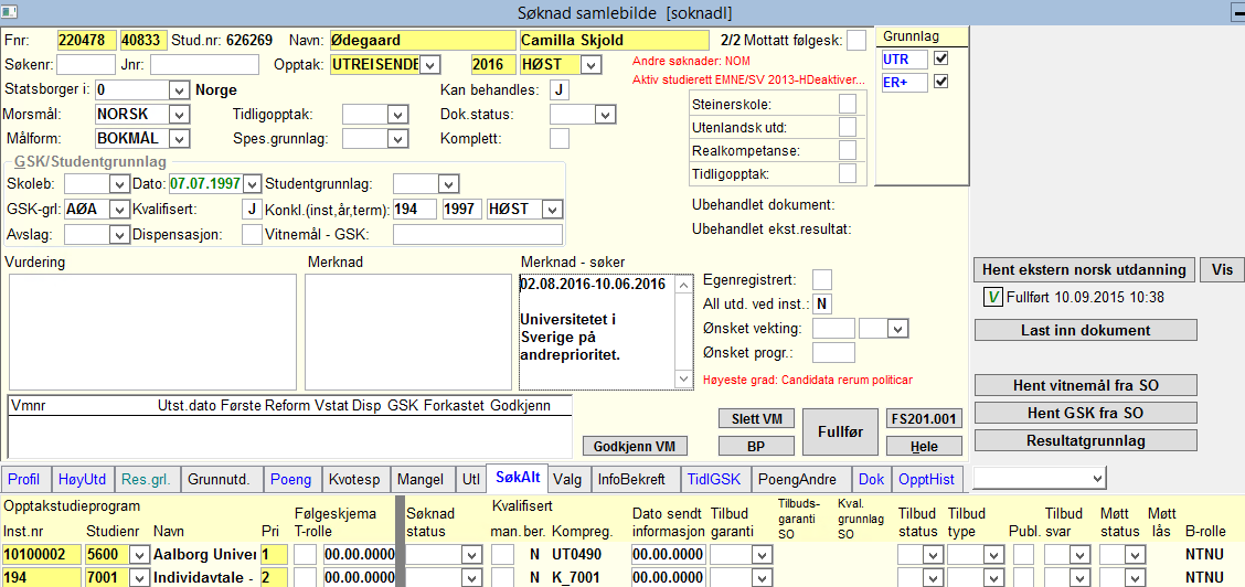 Søknad samlebilde studentens søknadsopplysninger Søk opp aktuelle studenter med fødsels- og personnummer.