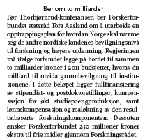 Hva kjennetegner en dårlig sak? Eksempel: En milliard til basis (2010) Viktig? Tja for hvem? Kjent?